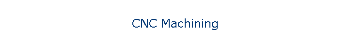 CNC Machining